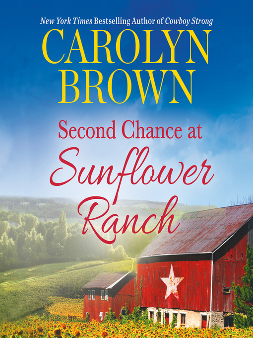 Title details for Second Chance at Sunflower Ranch by Carolyn Brown - Wait list